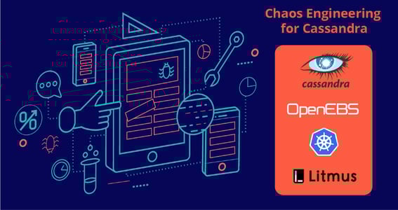 Chaos Engineering for Cassandra on Kubernetes using Litmus