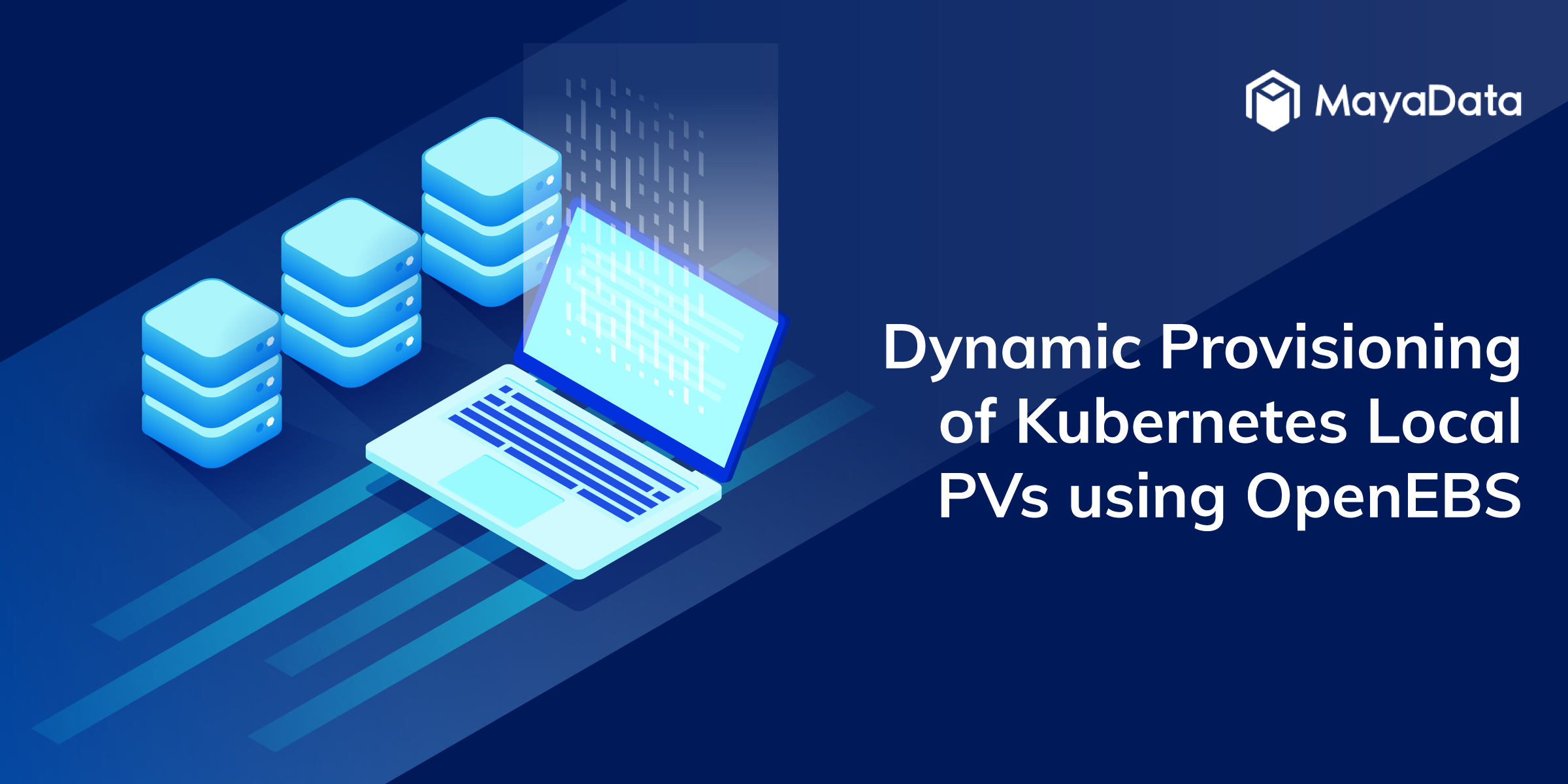 Dynamic Provisioning Of Kubernetes Local PVs Using OpenEBS