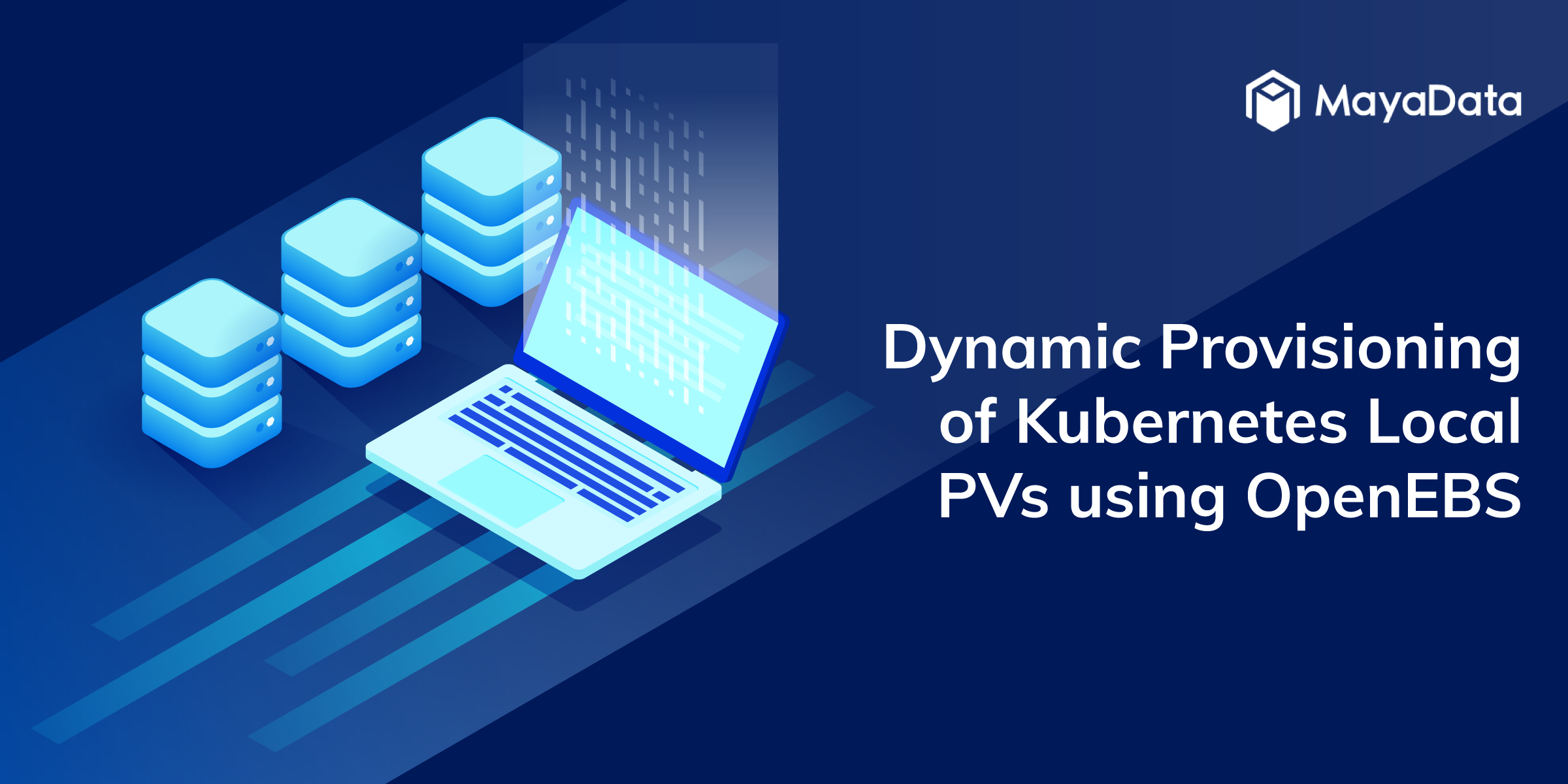 Dynamic provisioning of Kubernetes Local PVs using OpenEBS