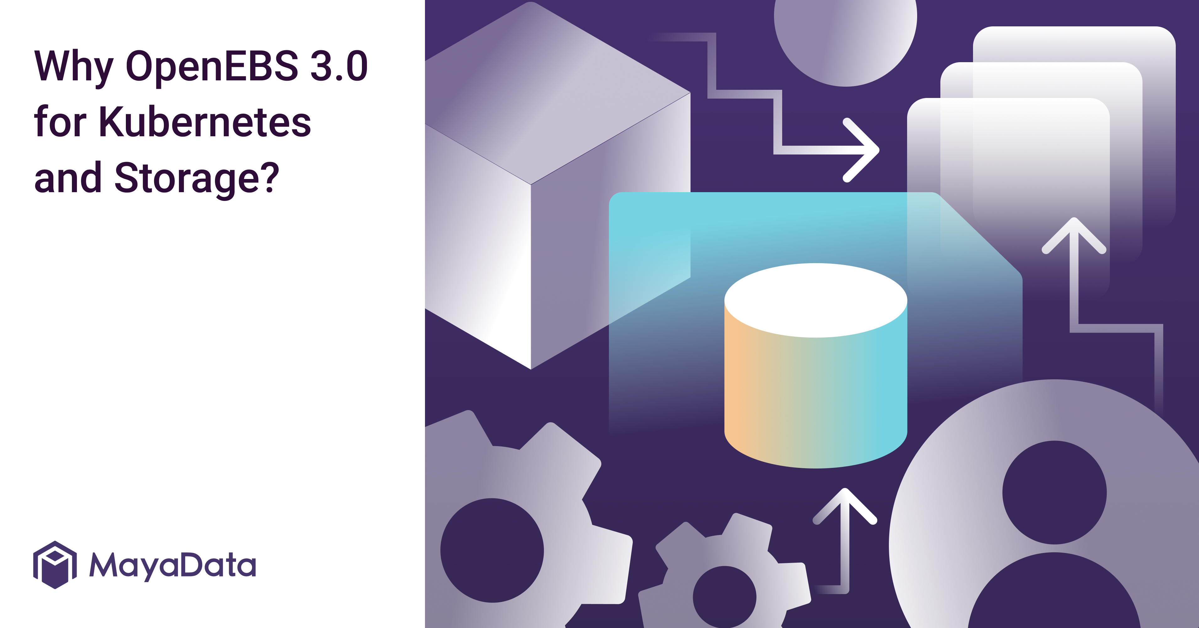 Why OpenEBS 3.0 for Kubernetes and Storage_ (MayaData Website)