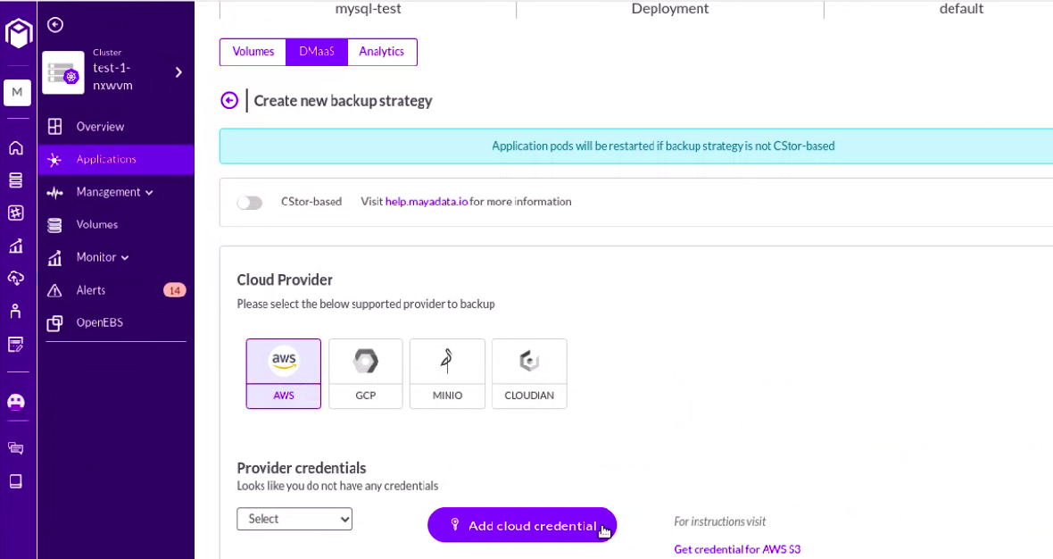 Create a new backup strategy and add cloud credentials where we will backup the application data